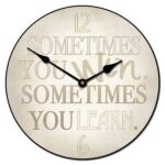 Sometimes You Learn Clock