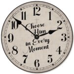 Choose Him Wall Clock